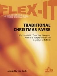Flex-It: Traditional Christmas Fayre for Flexible Wind & Brass Ensemble published by Fentone